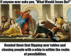 jesus flipping tables